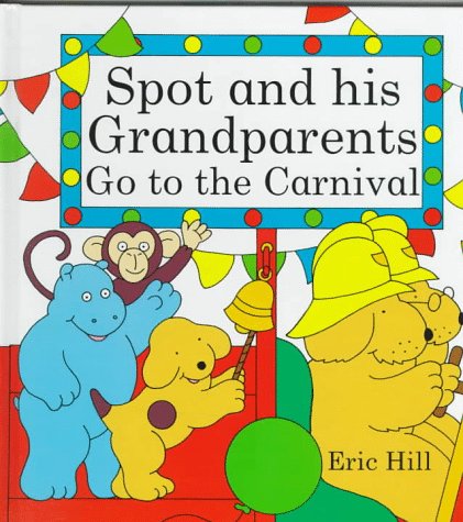 9780399232220: Spot and His Grandparents Go to the Carnival