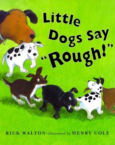 Beispielbild fr Little Dogs Say "Rough!" zum Verkauf von Better World Books: West