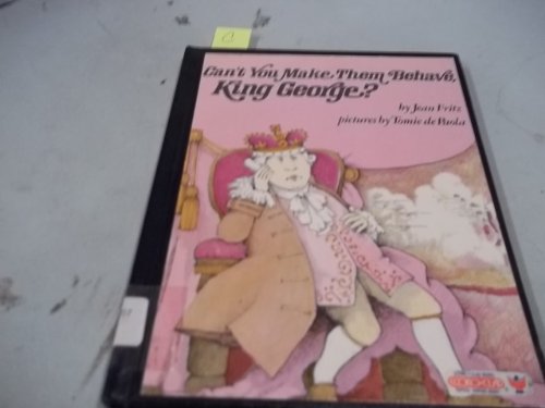 Beispielbild fr Can't You Make Them Behave, King George? zum Verkauf von ThriftBooks-Atlanta