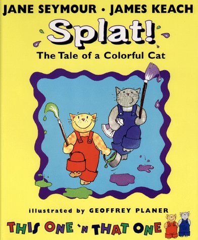 Stock image for Splat! The Tale of a Colorful Cat for sale by My Book Heaven