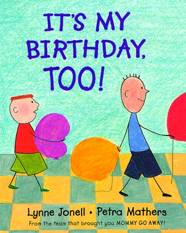 Imagen de archivo de It's My Birthday, Too! a la venta por Better World Books: West