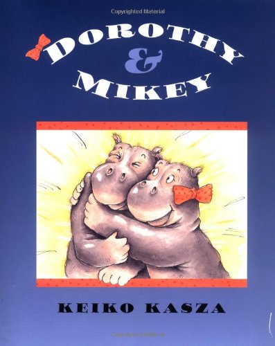 Stock image for Dorothy and Mikey for sale by Better World Books: West