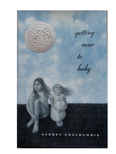 9780399233890: Getting Near to Baby (Newbery Honor Book)