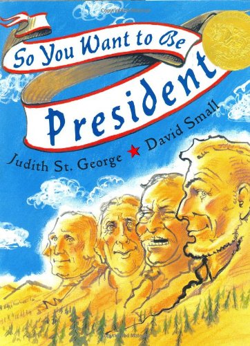 Stock image for So You Want to Be President? for sale by Better World Books