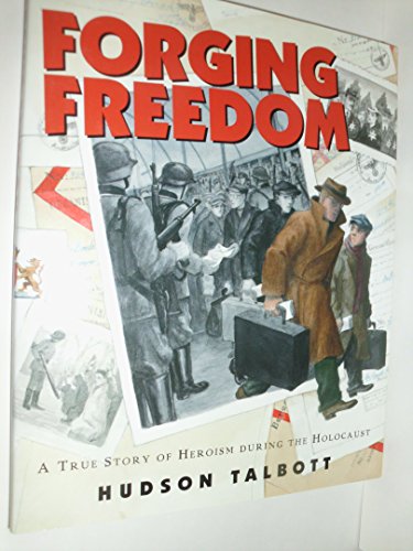 Beispielbild fr Forging Freedom: A True Story of Heroism During The Holocaust zum Verkauf von HPB Inc.