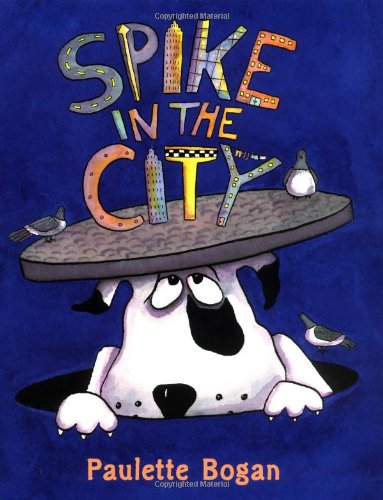 Beispielbild fr Spike in the City zum Verkauf von Wonder Book