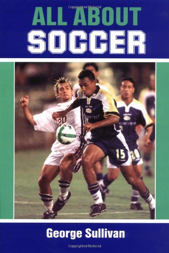 Imagen de archivo de All about Soccer a la venta por Better World Books