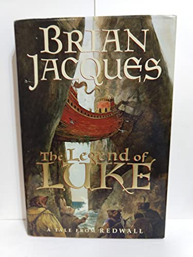 Beispielbild fr The Legend of Luke: A Tale from Redwall (Redwall, Book 12) zum Verkauf von Once Upon A Time Books