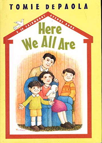 Here We All Are (A 26 Fairmount Avenue Book)