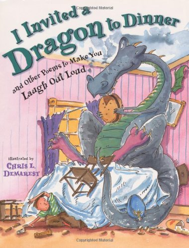 Stock image for I Invited a Dragon to Dinner: And Other Poems to Make You Laugh Out Loud for sale by SecondSale