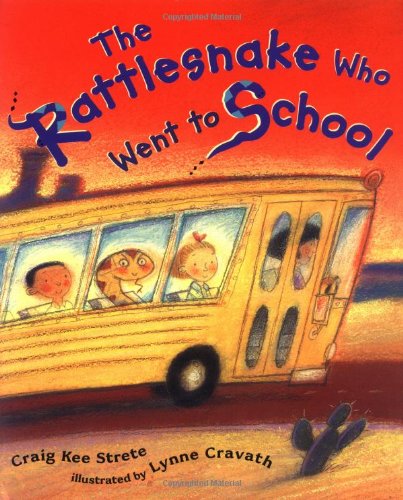 Stock image for The Rattlesnake Who Went to School for sale by Better World Books