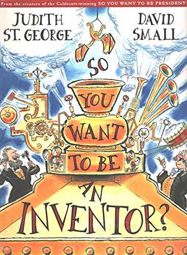 Beispielbild fr So You Want to be an Inventor? zum Verkauf von KULTURAs books