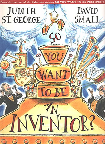 Stock image for So You Want to be an Inventor? for sale by KULTURAs books