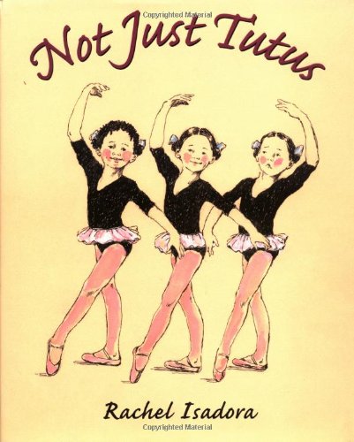 Stock image for Not Just Tutus for sale by Better World Books