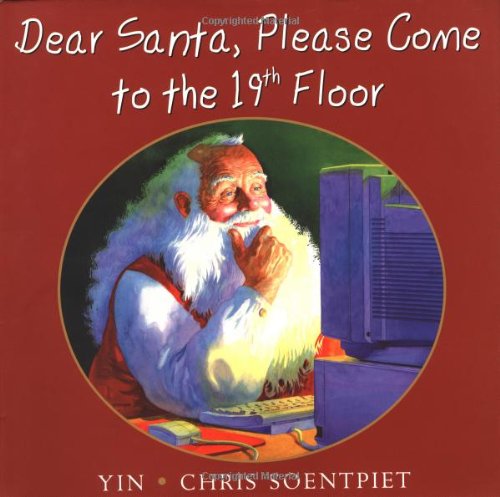 Beispielbild fr Dear Santa, Please Come to the 19th Floor zum Verkauf von Better World Books: West