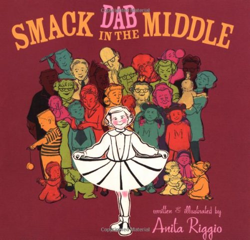 Smack Dab In The Middle by Riggio, Anita