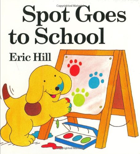 9780399237195: Spot Goes to School