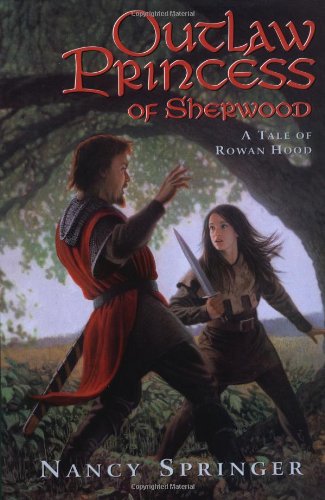 Imagen de archivo de Outlaw Princess of Sherwood (Rowan Hood) a la venta por SecondSale