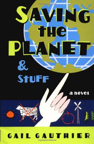 Beispielbild fr Saving the Planet and Stuff zum Verkauf von Better World Books