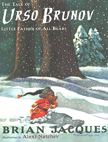 Imagen de archivo de The Tale of Urso Brunov: Little Father of All Bears a la venta por Gulf Coast Books