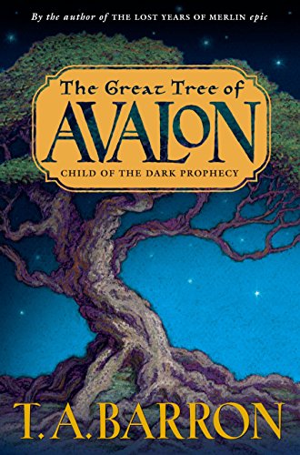 Stock image for Child of the Dark Prophecy (The Great Tree of Avalon, Book 1) for sale by Wonder Book