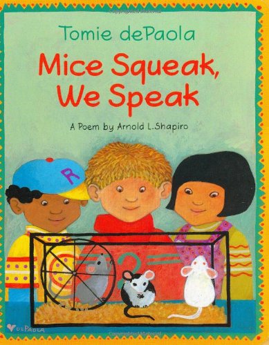 9780399237980: Mice Squeak, We Speak: A Poem