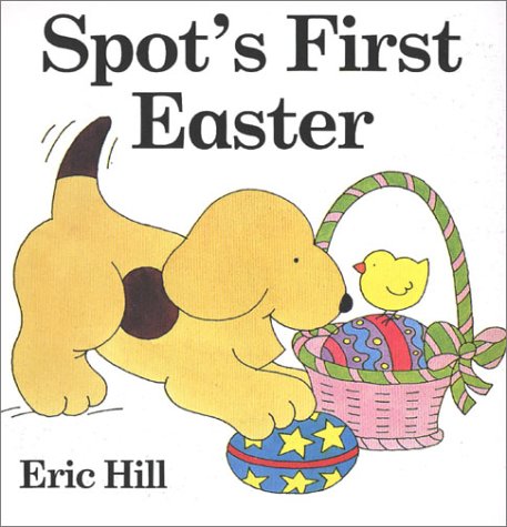 Stock image for Spot's First Easter board book for sale by Wonder Book