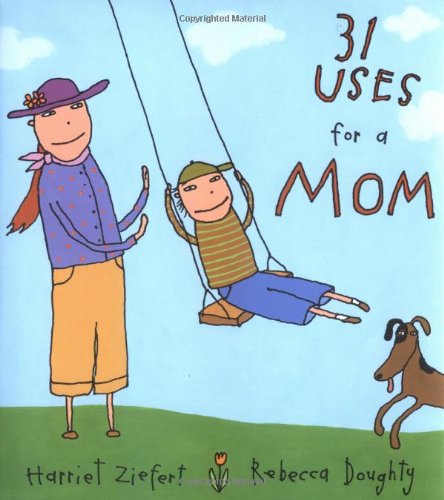 9780399238628: 31 Uses for a Mom