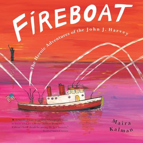 Beispielbild fr Fireboat : The Heroic Adventures of the John J. Harvey zum Verkauf von Better World Books