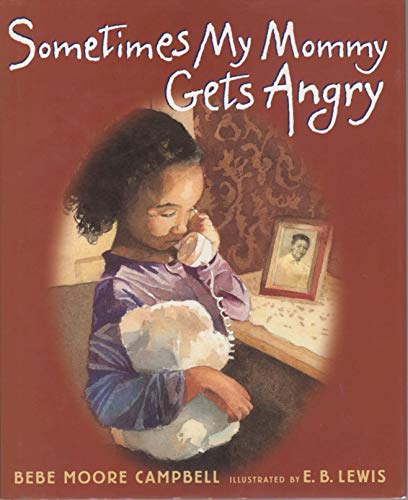 Stock image for Sometimes My Mommy Gets Angry for sale by Better World Books: West