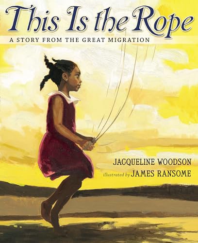 This Is the Rope: A Story from the Great Migration (9780399239861) by Woodson, Jacqueline