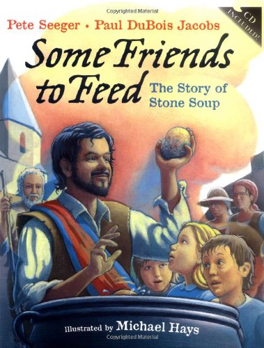 Beispielbild fr Some Friends to Feed: The Story of Stone Soup [With CD] zum Verkauf von ThriftBooks-Atlanta