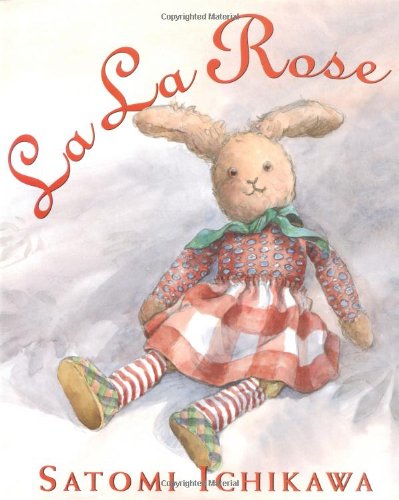 Imagen de archivo de La La Rose (Booklist Editor's Choice. Books for Youth (Awards)) a la venta por Your Online Bookstore