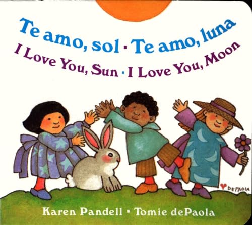 Stock image for I Love You Sun / I Love You Moon: Te amo Sol / Te amo Luna for sale by Save With Sam