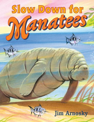 Imagen de archivo de Slow down for Manatees a la venta por Better World Books: West