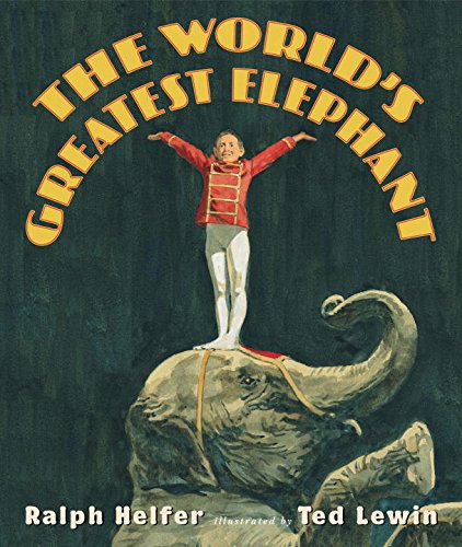 Stock image for The World's Greatest Elephant for sale by Better World Books: West