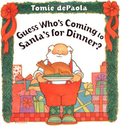 Imagen de archivo de Guess Who's Coming to Santa's for Dinner? a la venta por Orion Tech