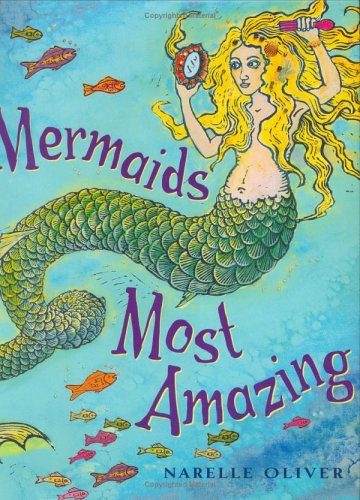 Stock image for Mermaids Most Amazing for sale by Wonder Book