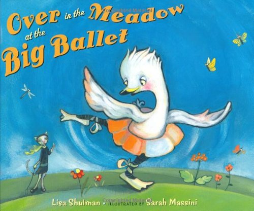 Imagen de archivo de Over in the Meadow at the Big Ballet a la venta por Better World Books