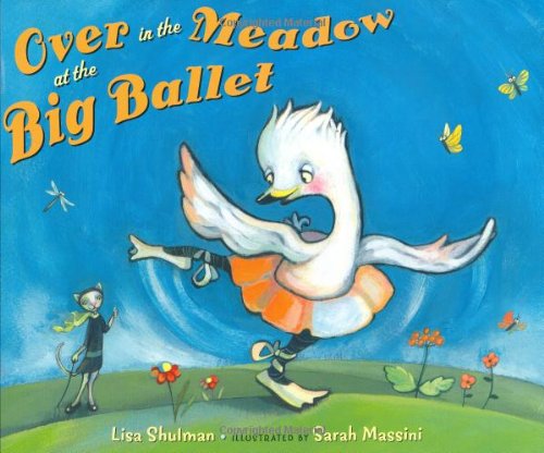 9780399242892: Over in the Meadow at the Big Ballet