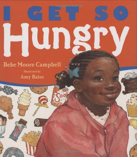 I Get So Hungry - Campbell, Bebe Moore