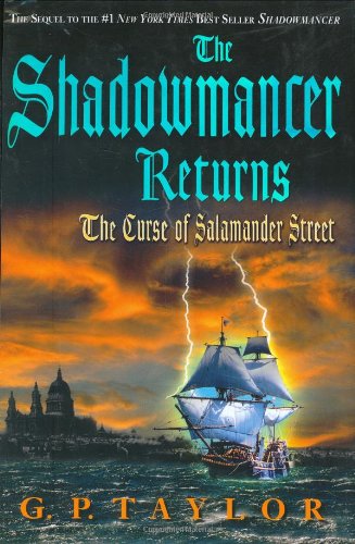 Beispielbild fr The Shadowmancer Returns : The Curse of Salamander Street zum Verkauf von Better World Books