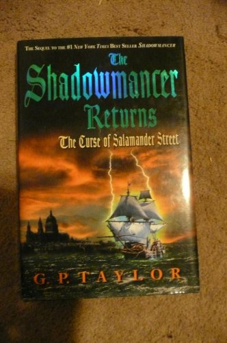 Imagen de archivo de The Shadowmancer Returns : The Curse of Salamander Street a la venta por Better World Books