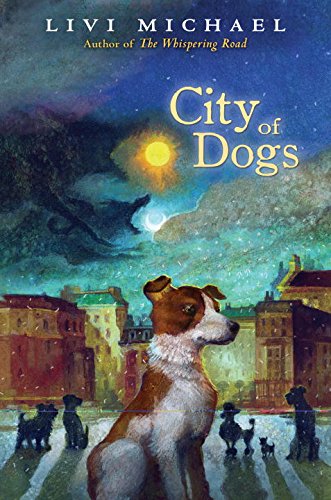 Stock image for City of Dogs for sale by Wonder Book