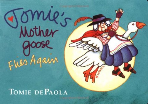 Beispielbild fr Tomie's Mother Goose Flies Again zum Verkauf von Better World Books