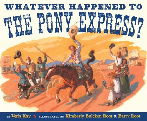 Beispielbild fr Whatever Happened to the Pony Express? zum Verkauf von SecondSale