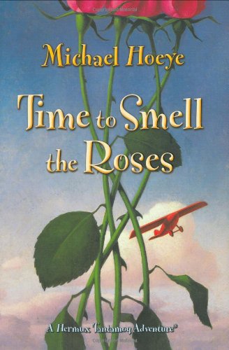 Beispielbild fr Time to Smell the Roses : A Hermux Tantamoq Adventure zum Verkauf von Better World Books