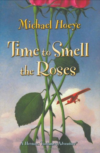 Stock image for Time to Smell the Roses: A Hermux Tantamoq Adventure for sale by Wonder Book