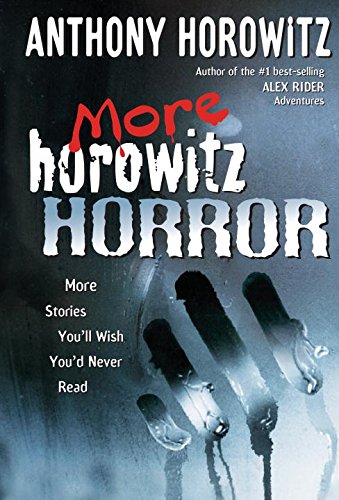 9780399245190: More Horowitz Horror: More Stories You'll Wish You'd Never Read