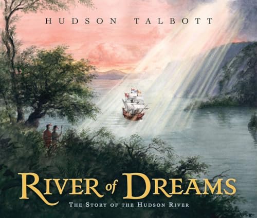 Beispielbild fr River of Dreams: The Story of the Hudson River zum Verkauf von SecondSale